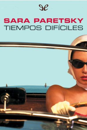 [V.I. Warshawski 09] • Tiempos Difíciles